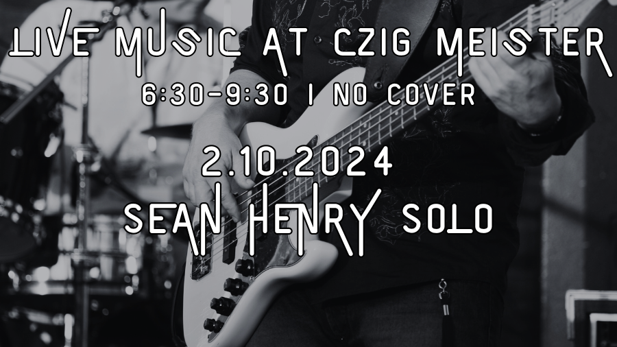 Sean Henry performing at Czig Meister Brewing Company on February 10th