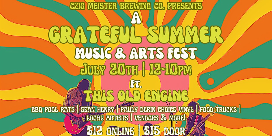 Czig Meister's A Grateful Summer Music & Arts Fest banner.
