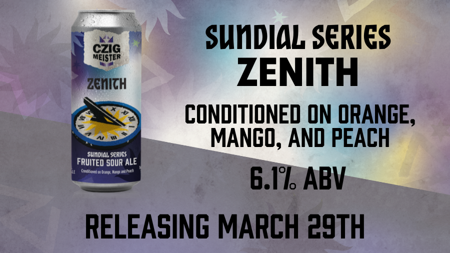 Sundial Series Zenith from Czig Meister BRewing Company releasing March 29th