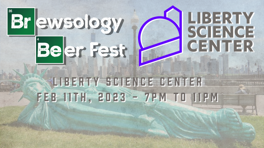 Brewsology Beer Fest at the Liberty Science Center on February 11th