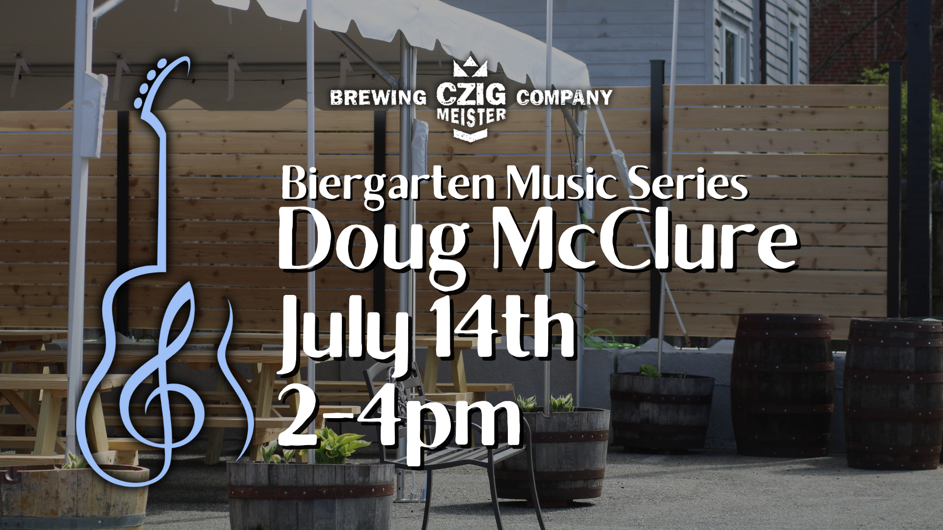 Doug McClure performing at Czig Meister Brewing Company on July 14th
