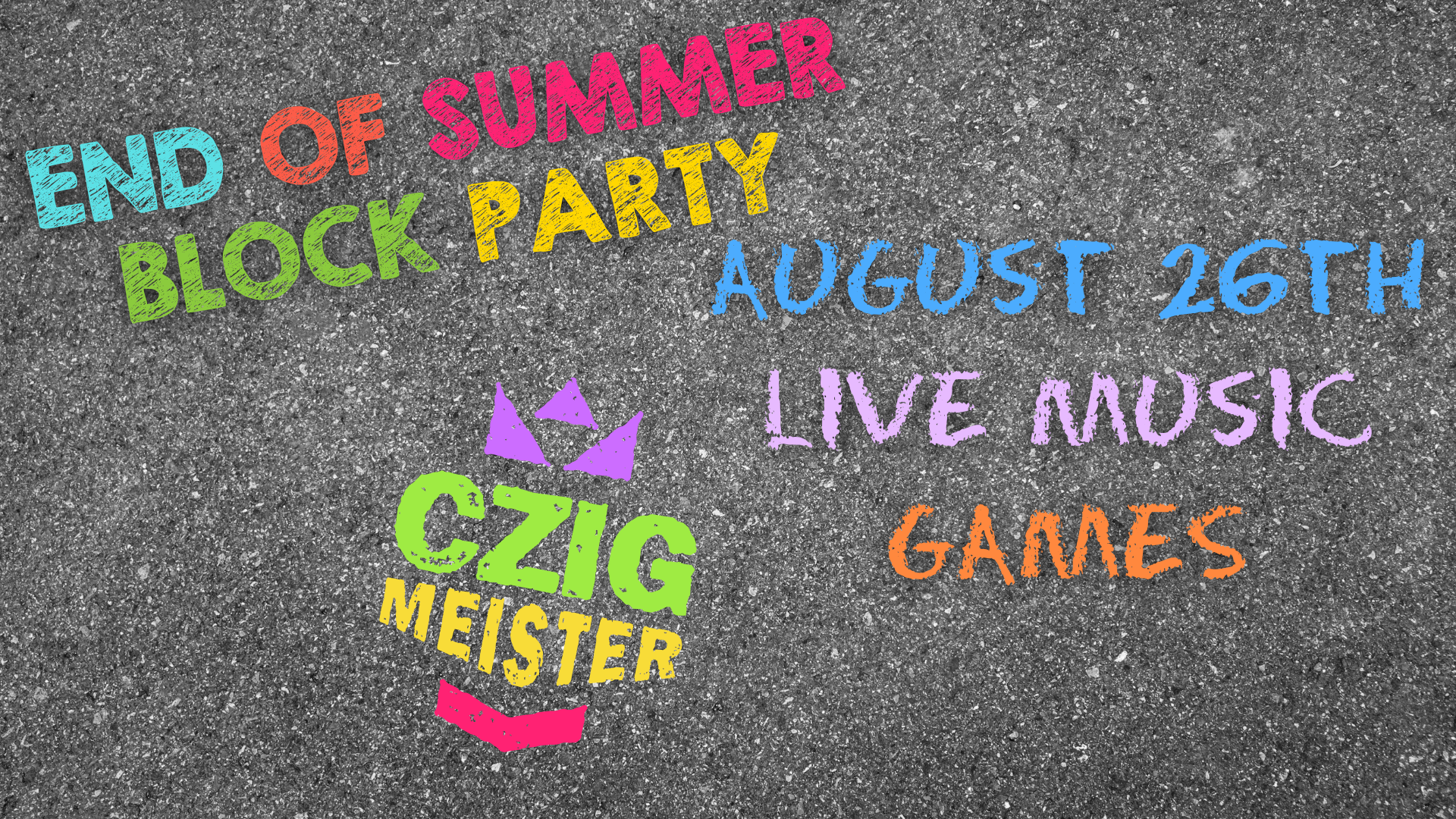 End of Summer Block Party at Czig Meister Brewing Company on August 26th