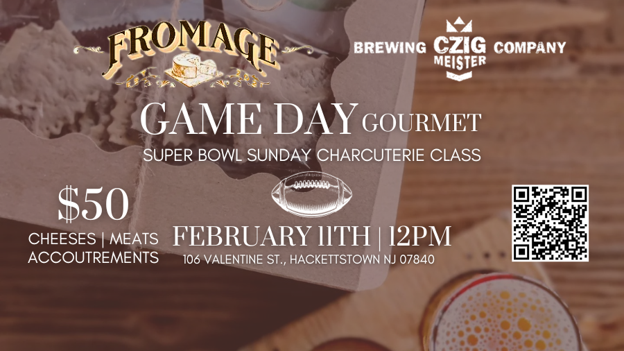 Game Day Gourmet - Superbowl Charcuterie Class at Czig Meister Brewing hosted by Fromage