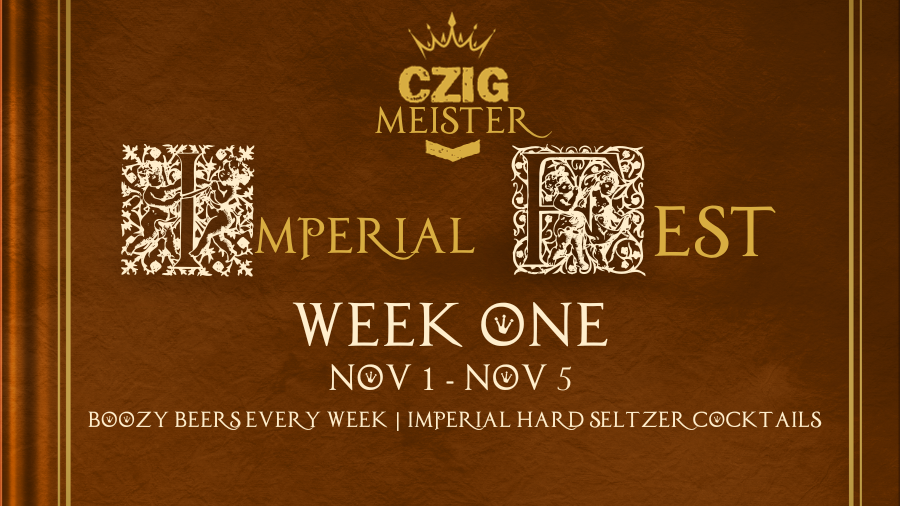 Imperial Fest Week One at Czig Meister Brewing Company
