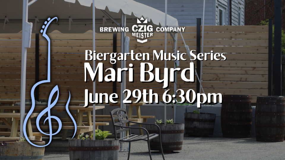 Mari Byrd performing at Czig Meister Brewing Company on June 29th