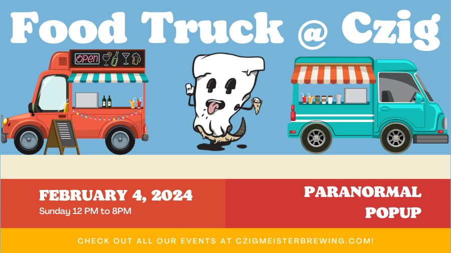 Paranormal Pop Up Vegan Food Truck at Czig Meister Brewing Company on February 4th