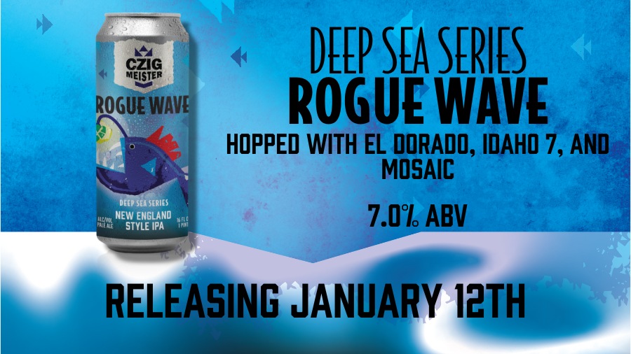 Deep Sea Series Rogue Wave New England Style IPA from Czig Meister Brewing Company releasing January 12th