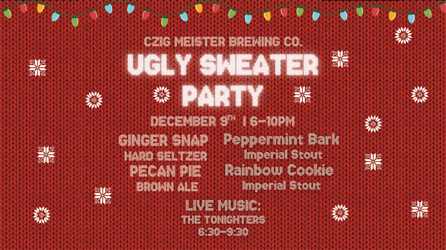 Ugly Sweater Party at Czig Meister Brewing Company